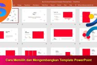 Cara Memilih dan Mengembangkan Template PowerPoint