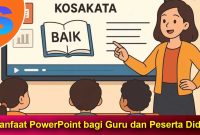 Manfaat-PowerPoint-bagi-Guru-dan-Peserta-Didik Manfaat PowerPoint bagi Guru dan Peserta Didik