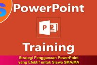 Strategi Penggunaan PowerPoint yang Efektif untuk Siswa SMA