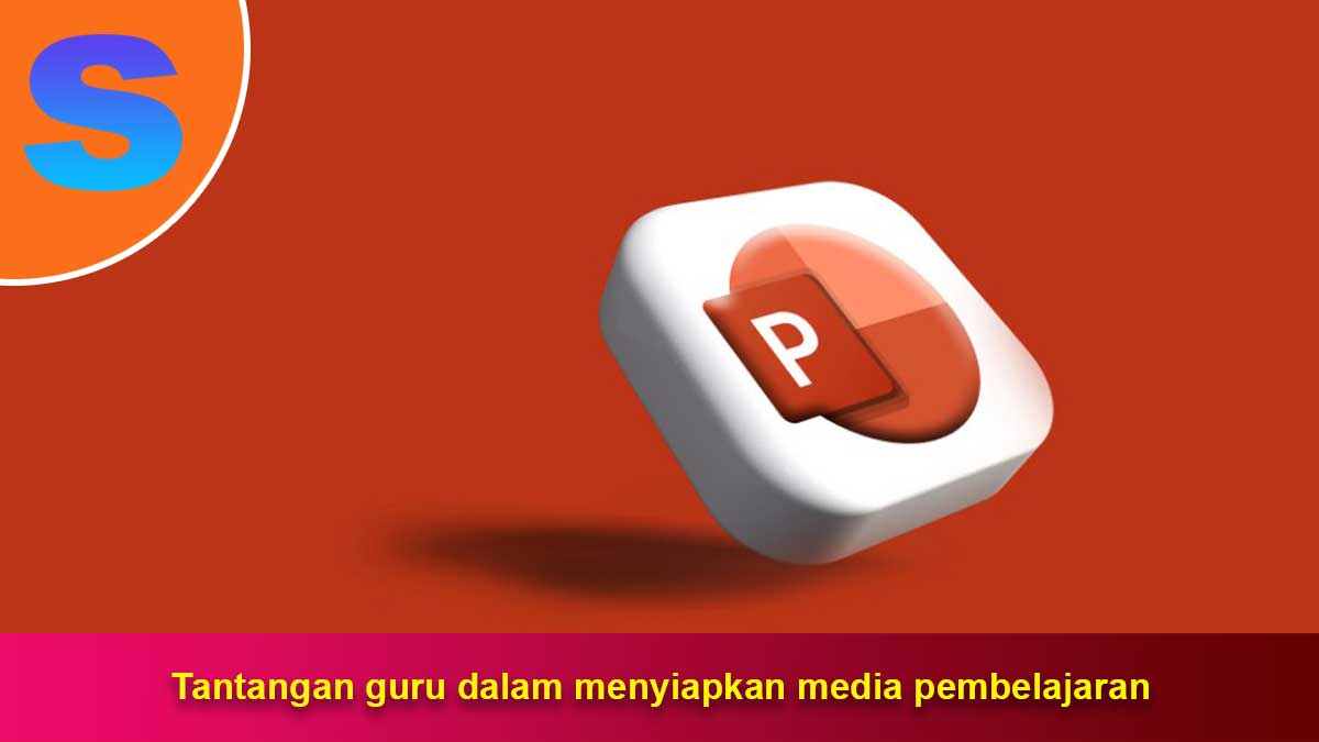 Tantangan-guru-dalam-menyiapkan-media-pembelajaran Tantangan guru dalam menyiapkan media pembelajaran