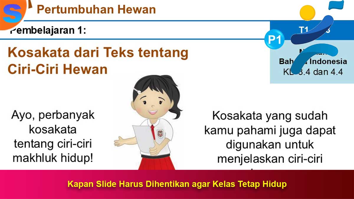 Kapan Slide Harus Dihentikan agar Kelas Tetap Hidup