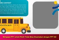 Mengapa PPT untuk PAUD Tidak Bisa Disamakan dengan PPT SD