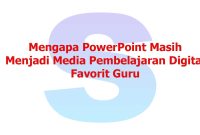 Mengapa-PowerPoint-Masih-Menjadi-Media-Pembelajaran-Digital-Favorit-Guru Perbandingan PowerPoint dengan Media Pembelajaran Digital Lain