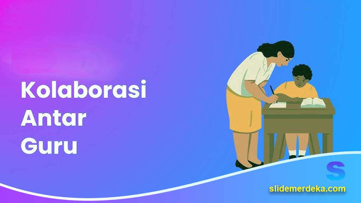 Kolaborasi Slide Antar Guru