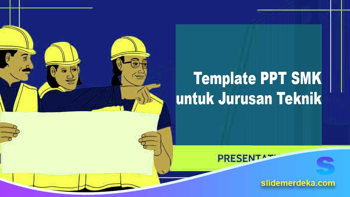 Template PPT SMK untuk Jurusan Teknik