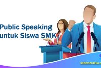 Public Speaking untuk Siswa SMK