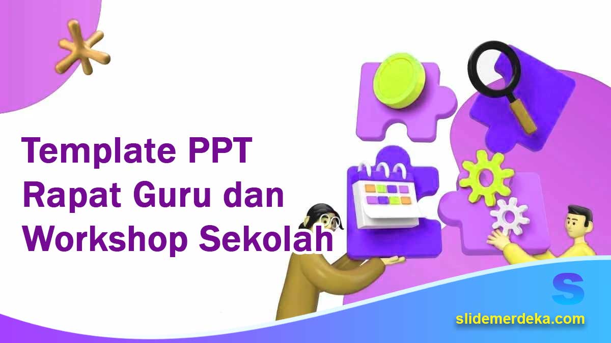 Template-PPT-Rapat-Guru-dan-Workshop-Sekolah Template PPT Rapat Guru dan Workshop Sekolah