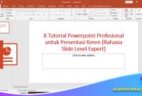 8-Tutorial-Powerpoint-Profesional 8 Tutorial Powerpoint Profesional
