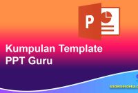 Kumpulan-Template-PPT-Guru Kumpulan Template PPT Guru