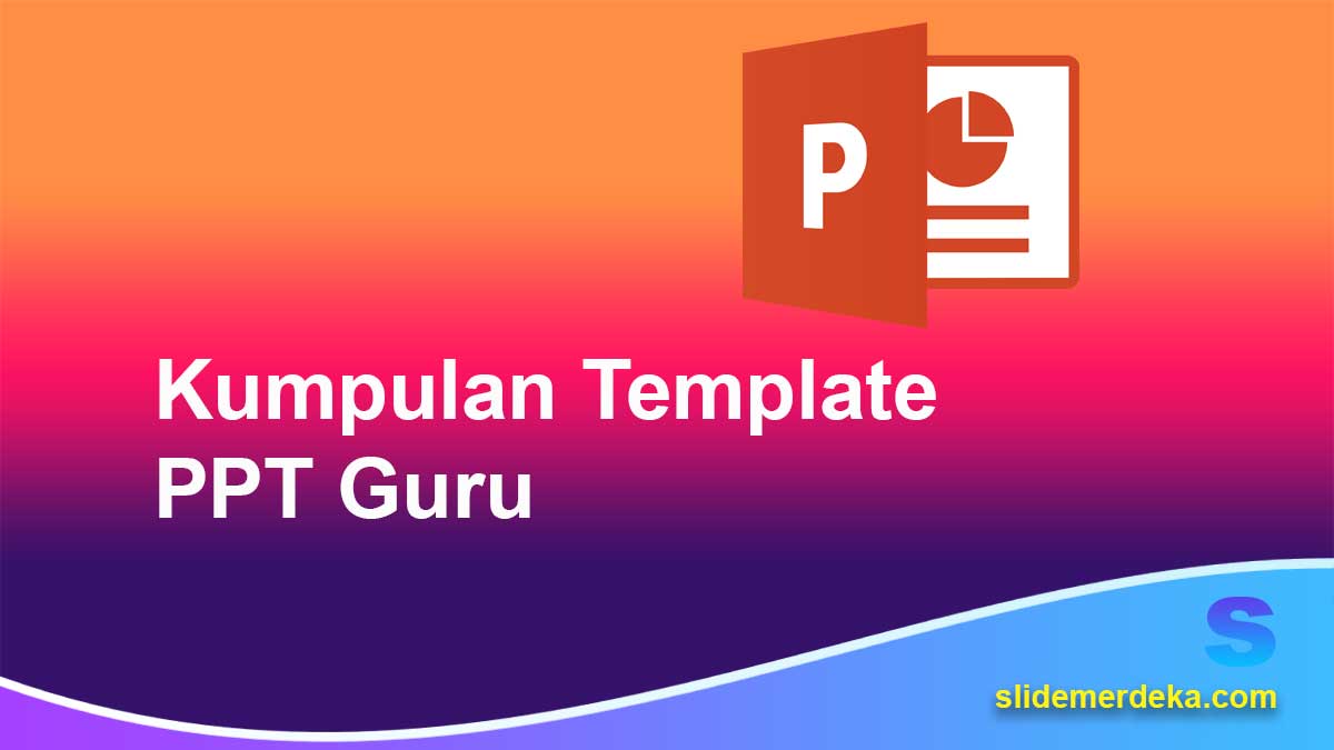 Kumpulan-Template-PPT-Guru Kumpulan Template PPT Guru
