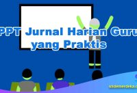 PPT-Jurnal-Harian-Guru-yang-Praktis PPT Jurnal Harian Guru yang Praktis