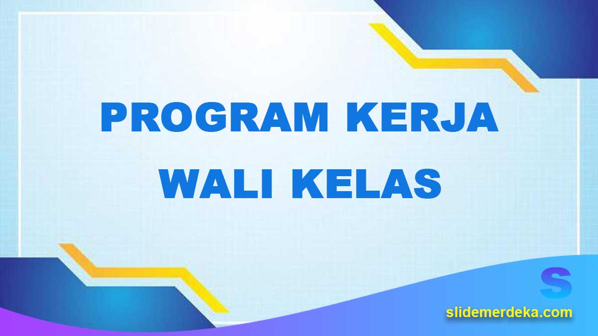 PPT Program Kerja Wali Kelas