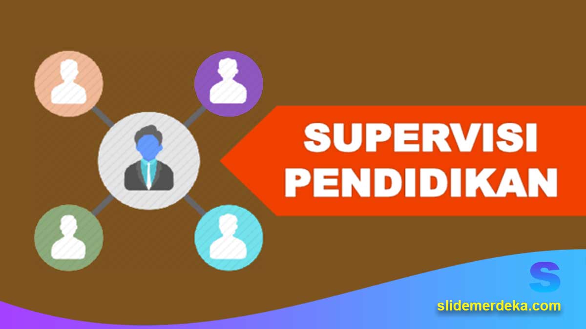 PPT Supervisi Kepala Sekolah untuk Guru