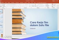 Cara-Kerja-Tim-dalam-Satu-File Cara Kerja Tim dalam Satu File